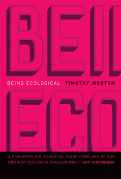 Paperback Being Ecological Book