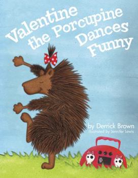 Hardcover Valentine the Porcupine Dances Funny Book