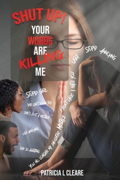 Paperback Shut up! Your Words Are Killing Me Book