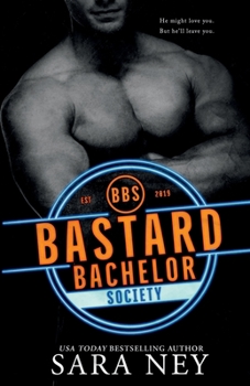 Paperback Bastard Bachelor Society (The Bachelors Club) Book