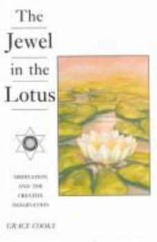 Paperback The Jewel in the Lotus - Creative Meditation Book