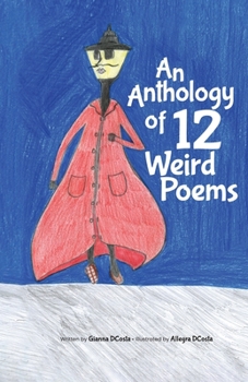 Paperback An Anthology of 12 Weird Poems Book
