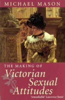 Paperback Making of Victorian Sexual Attitudes Book
