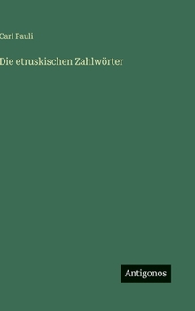 Die etruskischen Zahlwörter (German Edition)