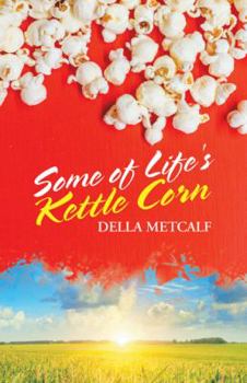 Paperback Some of Life's Kettle Corn Book