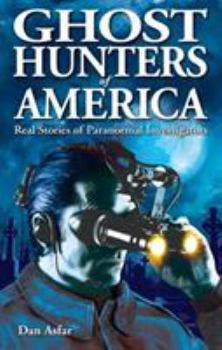Paperback Ghost Hunters of America: Real Stories of Paranormal Investigators Book