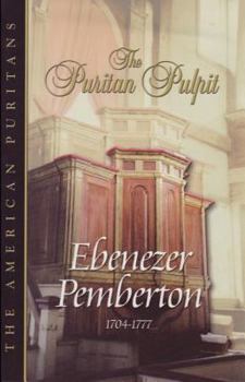 Hardcover Puritan Pulpit: Ebenezer Pemberton Book