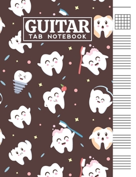 Guitar Tab Notebook: Blank 6 Strings Chord Diagrams & Tablature Music Sheets with Funny Teeth Themed Cover Design