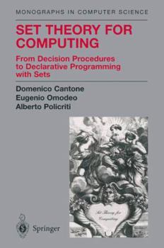 Paperback Set Theory for Computing: From Decision Procedures to Declarative Programming with Sets Book