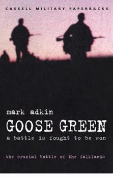 Paperback Goose Green: A Battle Is Fought to Be Won Book