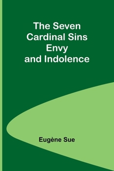 Paperback The Seven Cardinal Sins: Envy and Indolence Book