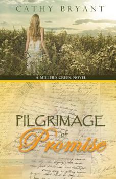 Pilgrimage of Promise - Book #4 of the Miller's Creek