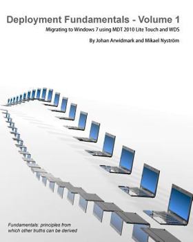 Paperback Deployment Fundamentals: Deploying Windows Clients Using Mdt 2010 Lite Touch Book