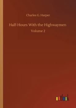 Paperback Half-Hours With the Highwaymen: Volume 2 Book