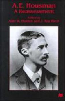 A. E. Housman: A Reassessment