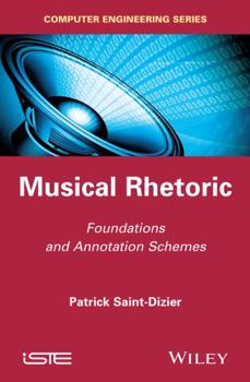 Hardcover Musical Rhetoric: Foundations and Annotation Schemes Book