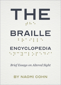 Paperback The Braille Encyclopedia: Brief Essays on Altered Sight Book