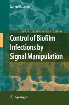 Hardcover Control of Biofilm Infections by Signal Manipulation Book