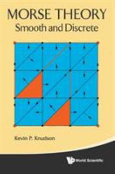 Hardcover Morse Theory: Smooth and Discrete Book