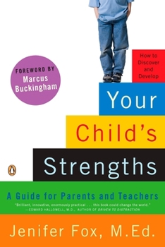 Paperback Your Child's Strengths: A Guide for Parents and Teachers Book