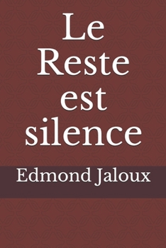 Le Reste est silence (French Edition)