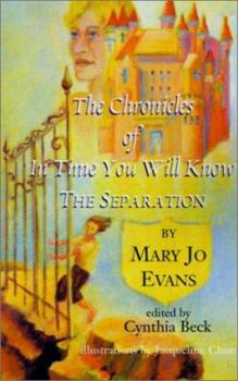 Paperback The Chronicles of in Time You Will Know the Separation Book