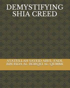 Paperback Demystifying Shia Creed Book