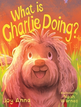 Hardcover What is Charlie Doing Book