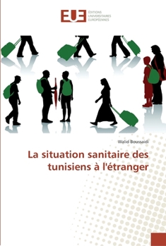 Paperback La situation sanitaire des tunisiens à l'étranger [French] Book