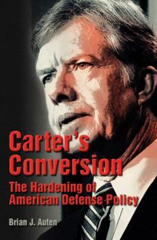 Misc. Carter's Conversion: The Hardening of American Defense Policy Book