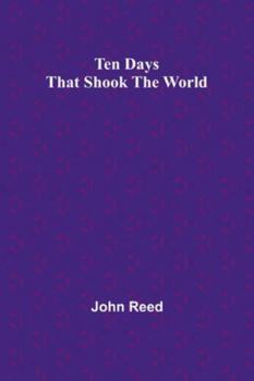 Paperback Ten Days That Shook the World Book