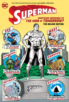 Hardcover Superman: Whatever Happened to the Man of Tomorrow? the Deluxe Edition Book