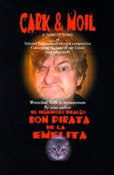 Paperback Cark & Moil: A Tomtit Tome of Selected Fragments of Metrical Composition Concerning the State of Our Union (and Other Stuff) Wrench Book