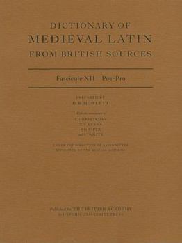 Dictionary of Medieval Latin from British Sources: Fascicule XII: Pos-Prae - Book  of the Dictionary of Medieval Latin from British Sources