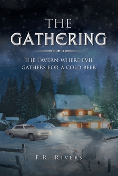 Paperback The Gathering: The Tavern Where Evil Gathers for a Cold Beer Book