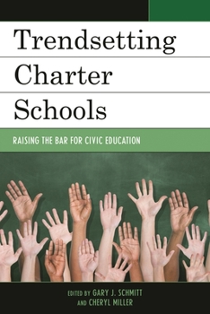 Paperback Trendsetting Charter Schools: Raising the Bar for Civic Education Book