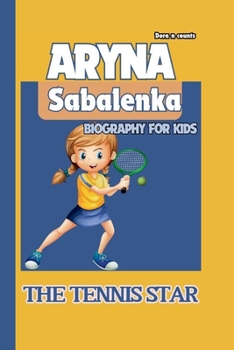 ARYNA SABALENKA:: THE TENNIS STAR