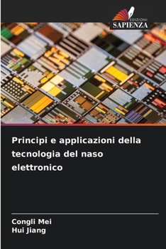 Principi e applicazioni della tecnologia del naso elettronico (Italian Edition)