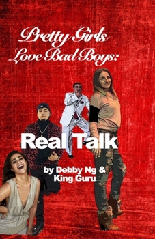 Paperback Pretty Girls Love Bad Boys: Real Talk Book