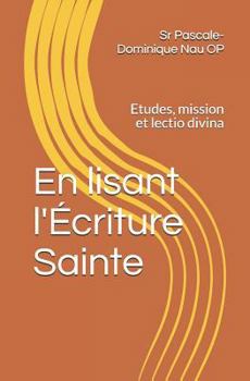 Paperback En Lisant l'Écriture Sainte: Etudes, Mission Et Lectio Divina [French] Book