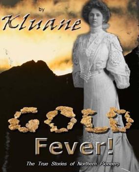 Paperback Gold Fever!: Gold Is Where You Can't Find It Book