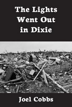 Paperback The Lights Went Out In Dixie Book