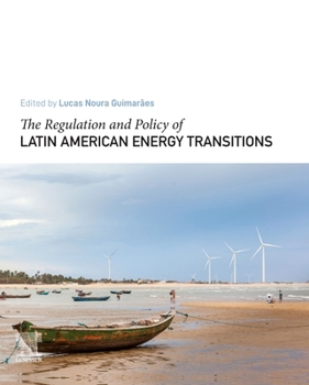 Paperback The Regulation and Policy of Latin American Energy Transitions Book