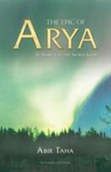 Paperback The Epic of Arya: In Search of the Sacred Light Book