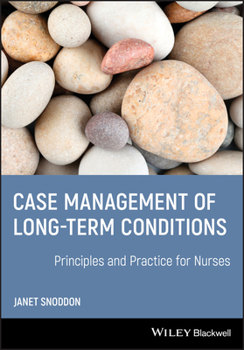 Paperback Case Management of Long-Term Conditions: Principles and Practice for Nurses Book