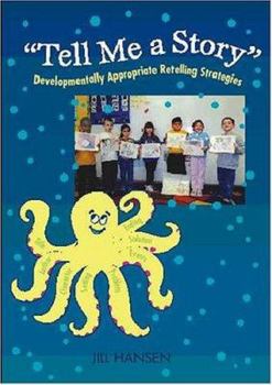 Paperback Tell Me a Story: Developmentally Appropriate Retelling Strategies Book