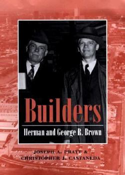 Hardcover Builders: Herman and George R. Brown Book