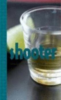 Hardcover Shooter! (Cocktail Books) Book