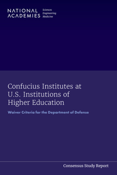 Paperback Confucius Institutes at U.S. Institutions of Higher Education: Waiver Criteria for the Department of Defense Book