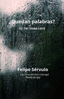 Paperback ¿Quedan palabras? (SIT TIBI TERRA LEVIS) [Spanish] Book
